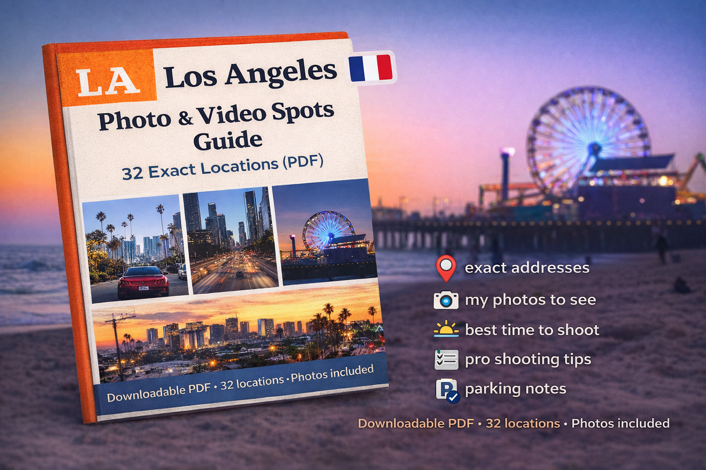 🇫🇷 Los Angeles Guide des spots photo & vidéo 32 adresses exactes (PDF) 🇫🇷 French Version